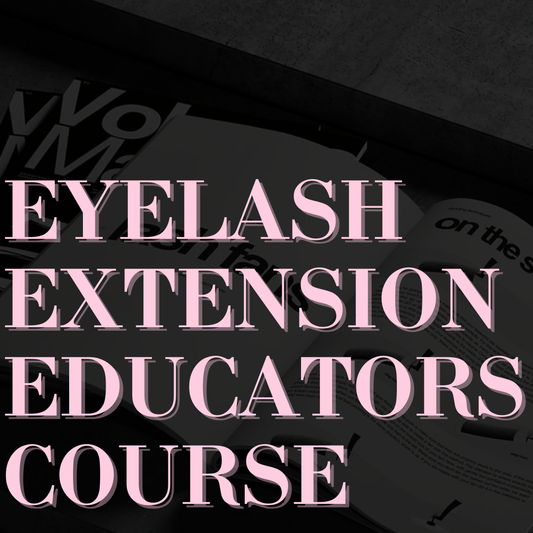 Eyelash Extension Educator Online Course